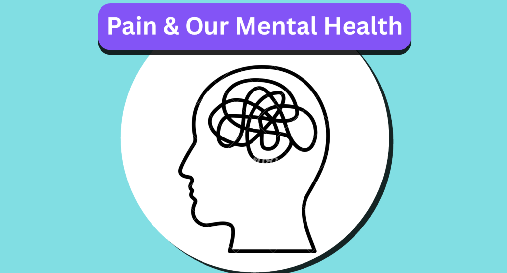 How Chronic Pain Impacts Our Mental Health – My Pain Manager